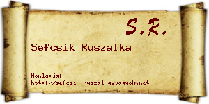 Sefcsik Ruszalka névjegykártya
